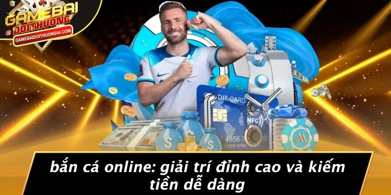 Bắn cá online