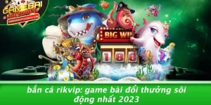 Bắn cá Rikvip