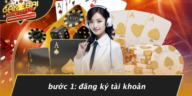 Bước 1: Đăng Ký Tài Khoản