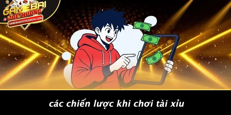 HACK TÀI XỈU: CHIẾN LƯỢC THẮNG LỚN TRONG GAME BÀI ĐỔI THƯỞNG 2 Các Chiến Lược Khi Chơi Tài Xỉu