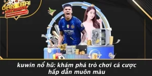 Kuwin Nổ Hũ