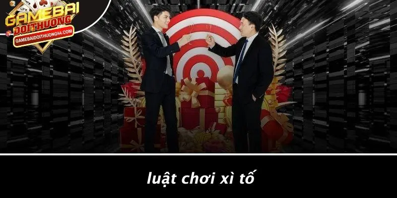 XÌ TỐ: KỊCH TÍNH ĐỈNH CAO TRONG GAME BÀI ĐỔI THƯỞNG 3 Luật Chơi Xì Tố
