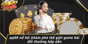 Qq88 Nổ Hũ