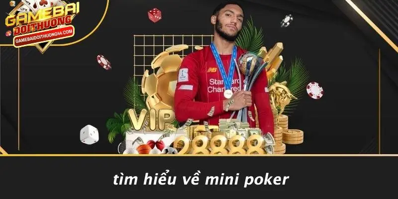 MINI POKER: TRÒ CHƠI BÀI ĐỔI THƯỞNG HẤP DẪN CHO TÍN ĐỒ 2 Tìm Hiểu Về Mini Poker